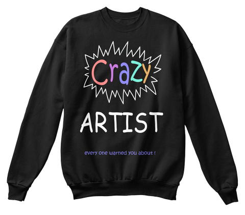 Ltd Crazy Warned Artist Black T-Shirt Front