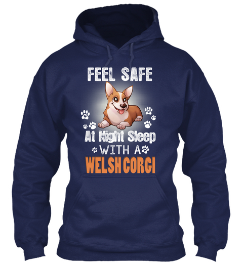 Feel Safe At Night Sleep With A Welsh Corgi Navy T-Shirt Front