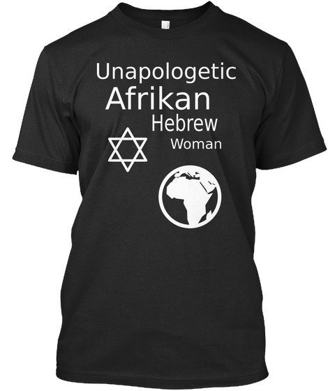 Unapologetic Afrikan Hebrew Woman Black Camiseta Front