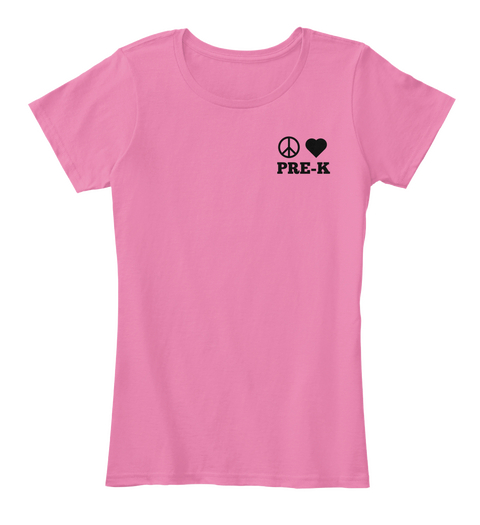 Pre K True Pink T-Shirt Front