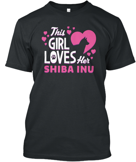 This Girl Loves Her Shiba Inu Black T-Shirt Front