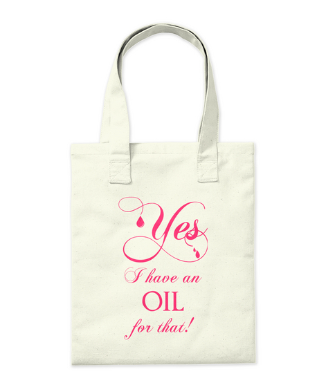 Yes I Have An Oil For That! Natural T-Shirt Back
