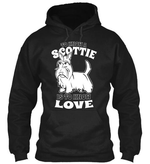 To Know A Scottie Is To Know Love Black Maglietta Front