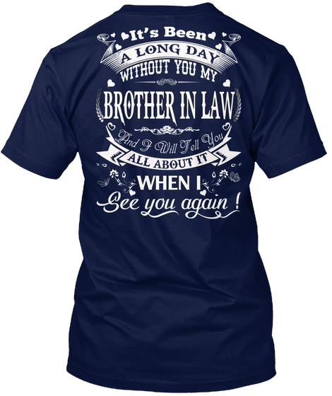A Long Day Without You   Brother In Law Navy áo T-Shirt Back