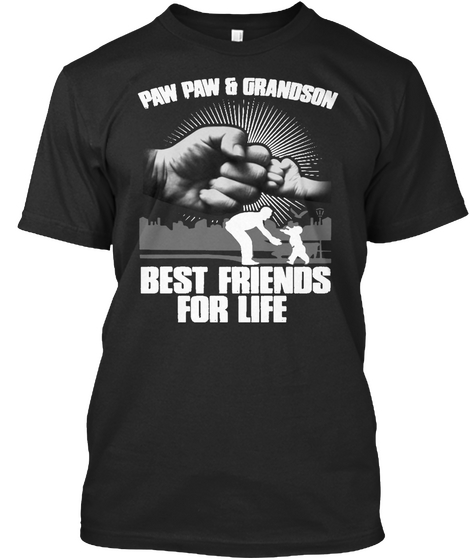 Paw Paw & Grandson Best Friends For Life Black Maglietta Front