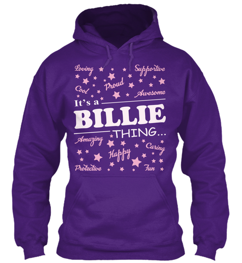 Loving Proud Supportive Cool Awesome Its A Billie Thing... Amazing Happy Caring Protective Fun Purple T-Shirt Front