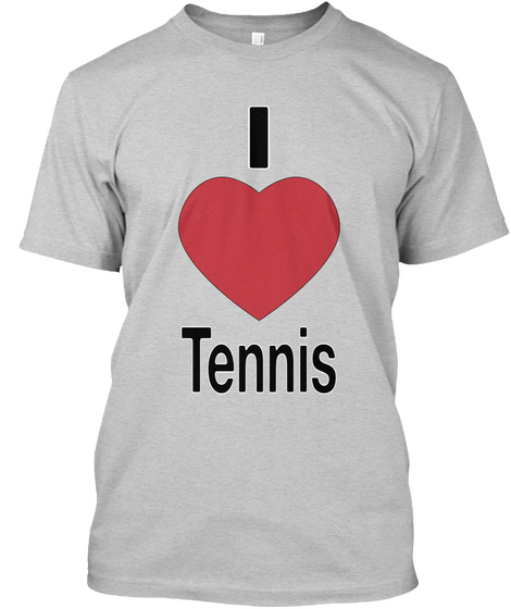 I Love Tennis Light Steel Camiseta Front