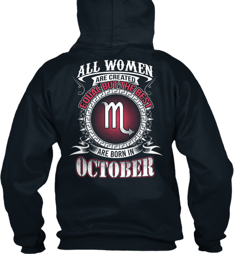 All Women Are Created Equal But The Best M Are Born In October French Navy áo T-Shirt Back