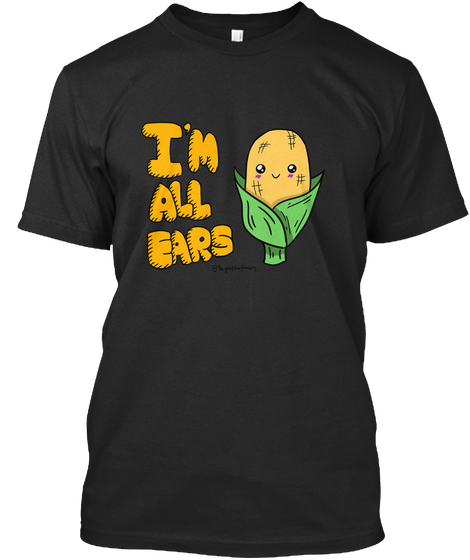 I'm All Ears Black T-Shirt Front