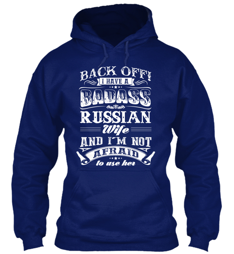 Back Off I Have A Badass Russian Wofe And I'm Not Afraid To Use Her Oxford Navy Camiseta Front