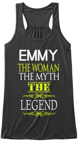 Emmy The Woman The Myth The Legend Dark Grey Heather T-Shirt Front