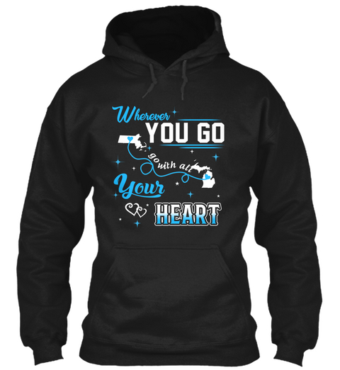 Go With All Your Heart. Massachusetts, Michigan. Customizable States Black áo T-Shirt Front