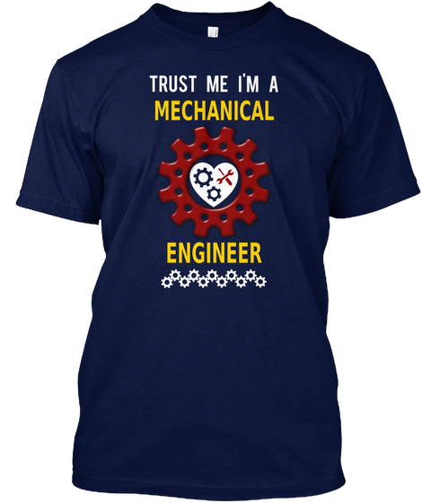 I'm Trust Me A Mechanical Engineer Navy Camiseta Front