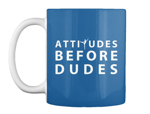 Attitudes Before Dudes Dk Royal Camiseta Front