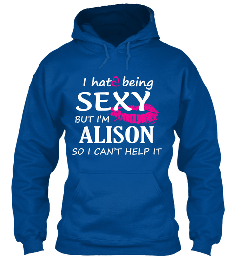 Tshirt Of Alison, Sexy Alison Royal T-Shirt Front