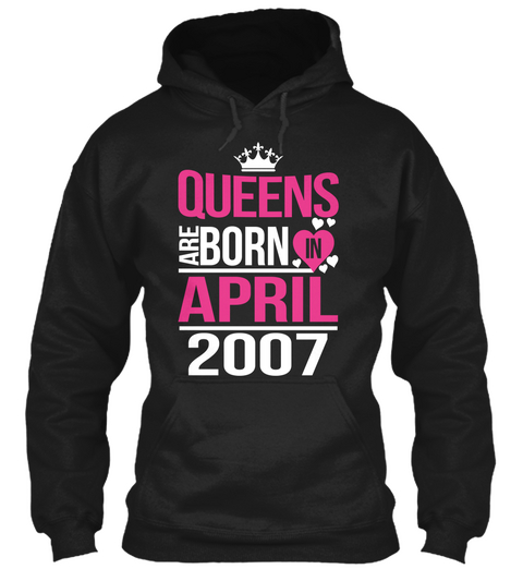Queens Are Born In April 2007 Black T-Shirt Front