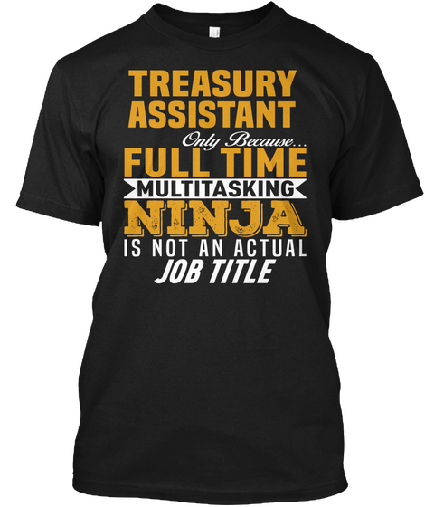 Treasury Assistant Black T-Shirt Front