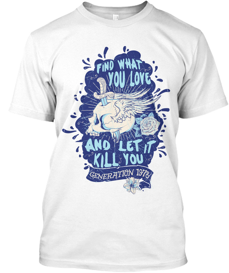 Find What You Love White Camiseta Front