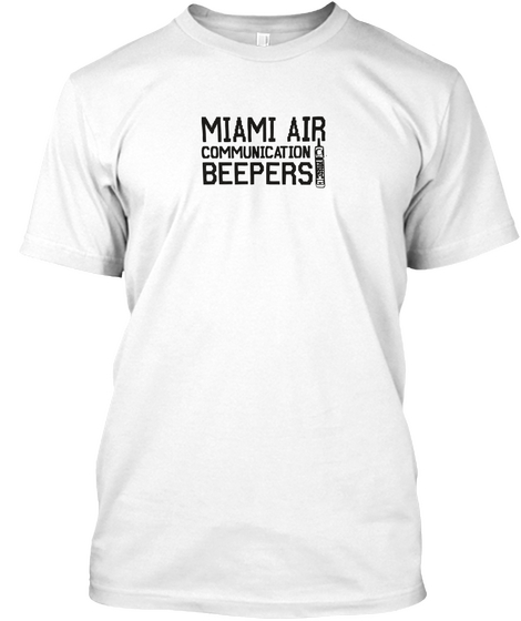 Miami Air Communication Beepers White áo T-Shirt Front