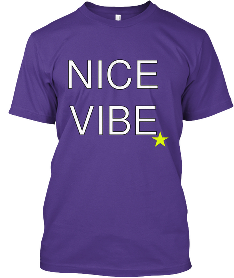 Nice Vibe Purple áo T-Shirt Front