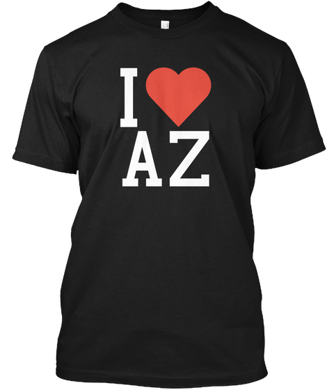 I Love Arizona   Az Black T-Shirt Front