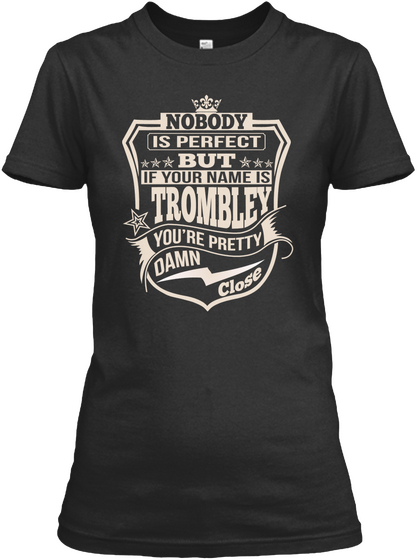 Nobody Perfect Trombley Thing Shirts Black T-Shirt Front