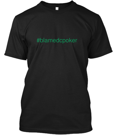 #Blamedcpoker  Black Camiseta Front