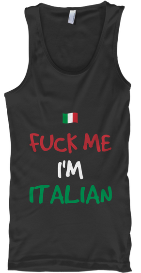 Fuck Me I'm Italian Black áo T-Shirt Front