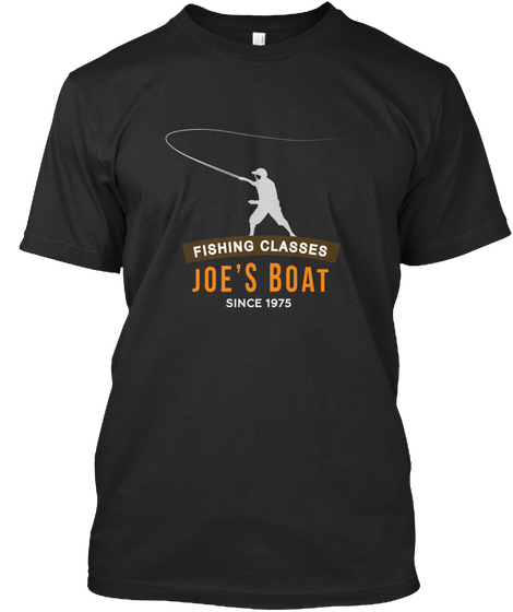 Fishing Classes Joe's Boat Since 1975 Black Camiseta Front