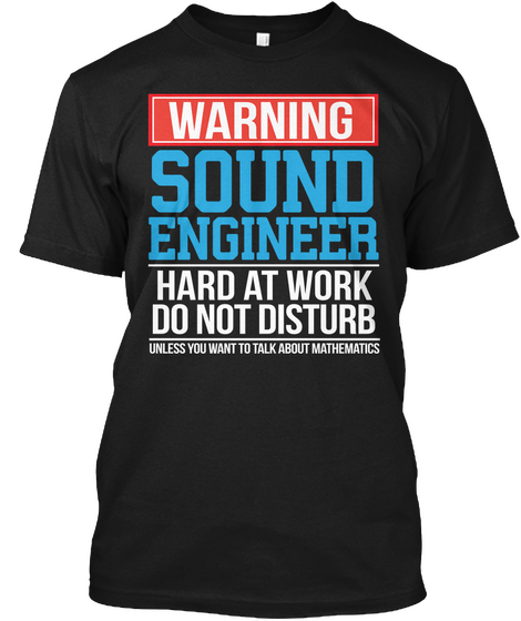 Warning Sound Engineer Black Kaos Front