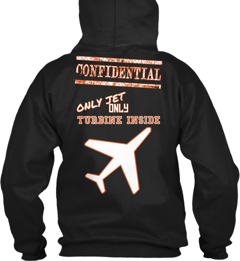 Confidential Only Jet Only Turbine Inside Black T-Shirt Back