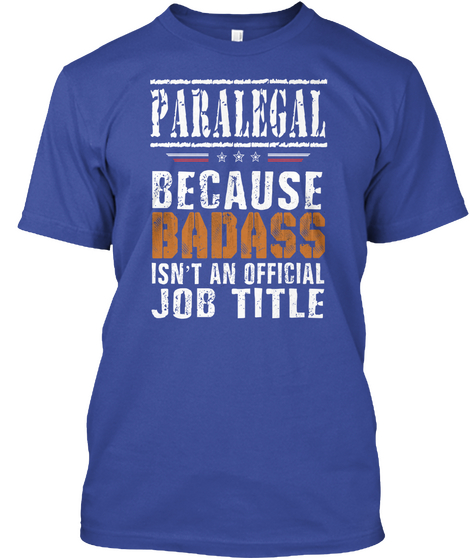 Paralegal   Badass Job Deep Royal Camiseta Front