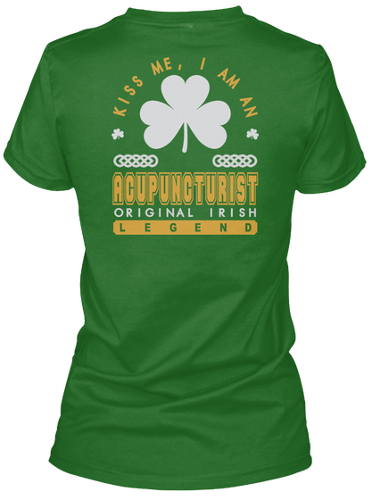 Acupuncturist Original Irish Job T Shirts Irish Green Camiseta Back