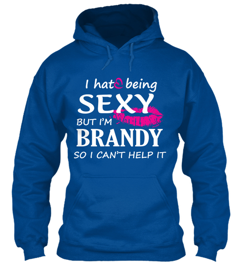 Tshirt Of Brandy, Sexy Brandy Royal Kaos Front