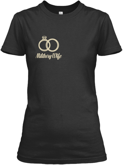 Military Wife Black T-Shirt Front