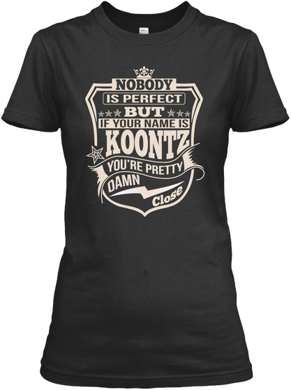 Nobody Perfect Koontz Thing Shirts Black T-Shirt Front