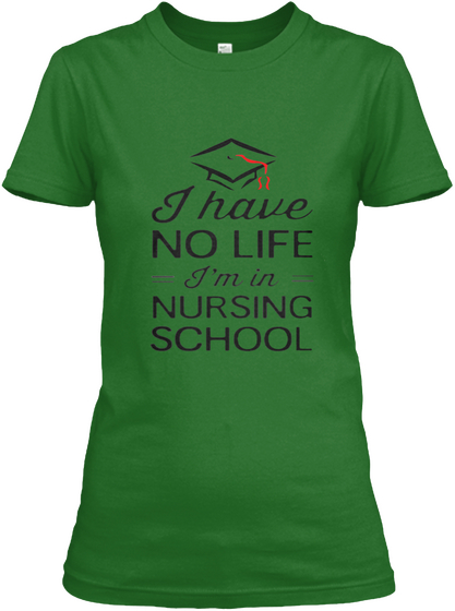 Nursing School And Hoodie Women T Shirt Irish Green T-Shirt Front
