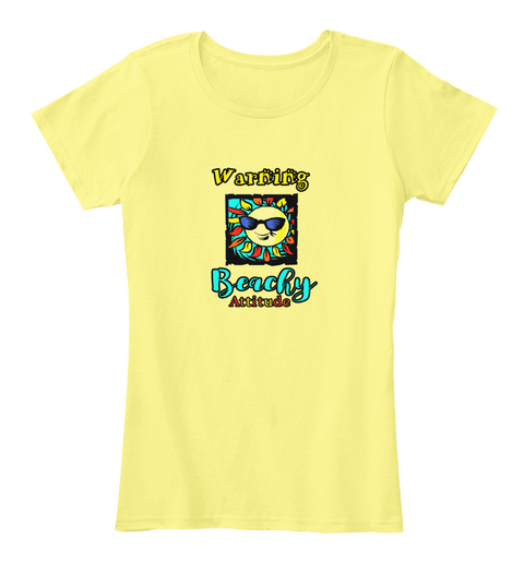 Warning Beachy Attitude Lemon Yellow T-Shirt Front