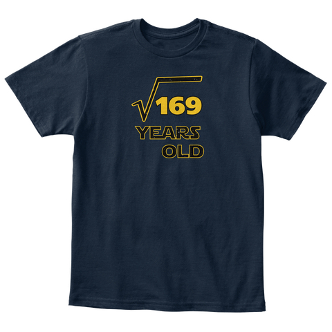 Square Root Of 169 13 Years Old Birthday New Navy T-Shirt Front