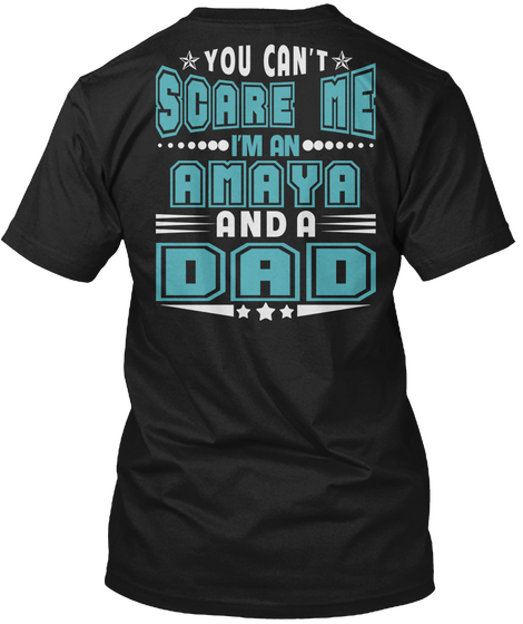 Amaya Thing And Dad Shirts Black T-Shirt Back