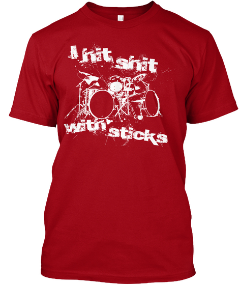 Limited Edition   Hit Shit W/ Sticks Deep Red Kaos Front