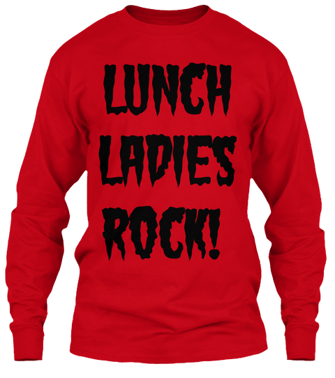 Lunch
Ladies
 Rock! Red T-Shirt Front