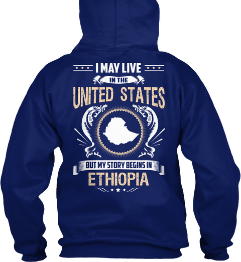 I May Live In The United States But My Story Begins In Ethiopia Oxford Navy Camiseta Back