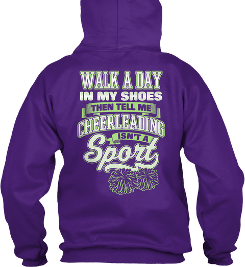Walk A Day In My Shoes Then Tell Me Cheerleading Isn't A Sport Purple T-Shirt Back