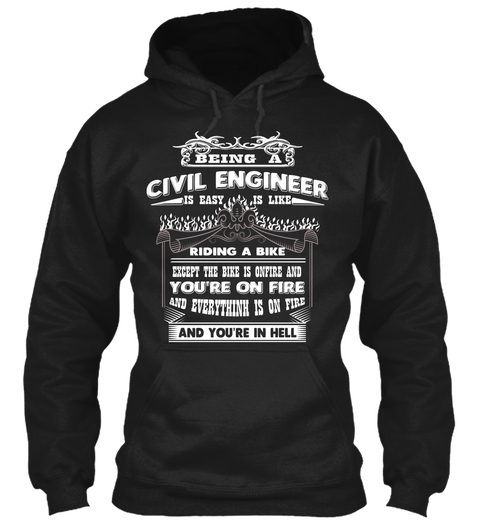 Civil Engineer Shirt T Shirt Mug Hoodie Black Maglietta Front