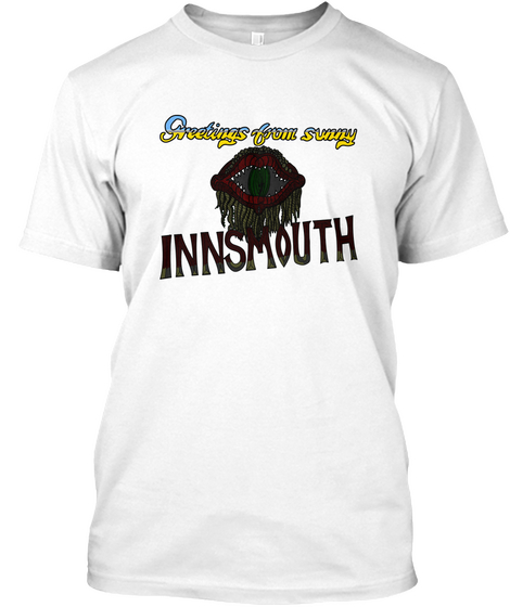 Greetings From Sunny Innsmouth White Camiseta Front