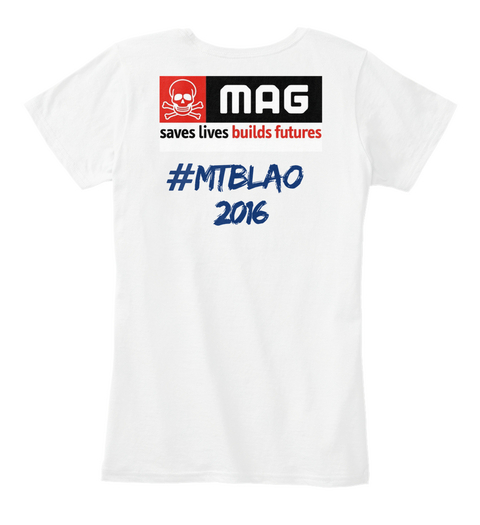 Mag Saves Lives Builds Futures Mtblao 2016 White T-Shirt Back