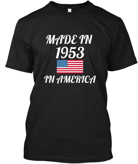  Made In 1953
 In America Black áo T-Shirt Front