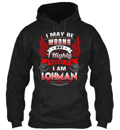 Never Doubt Lohman  Black T-Shirt Front