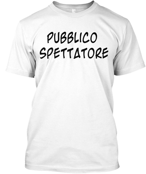 Pubblico Spettatore White Camiseta Front